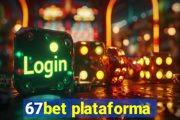 67bet plataforma